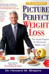 Picture Perfect Weight Loss: The Visual Program for Permanent Weight Loss cover image