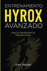 Entrenamiento Hyrox Avanzado: Lleva tu Rendimiento al Siguiente Nivel (Spanish Edition) cover image