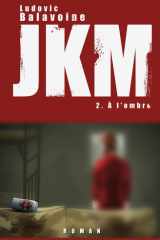 JKM : À l'ombre cover image