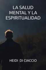 LA SALUD MENTAL Y LA ESPIRITUALIDAD (Spanish Edition) cover image