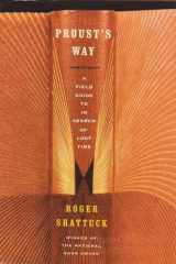 Proust's Way: A Field Guide to in Search of Lost Time cover image