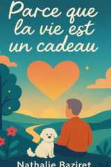 Parce que la vie est un cadeau cover image