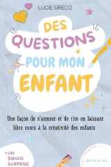 DES QUESTIONS POUR MON ENFANT: Jeux pour les enfants | Livre pour enfant cover image