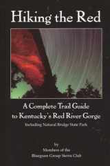Hiking the Red A Complete Trail Guide to Kentucky's Red River Gorge cover image