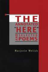 The Annotated "Here" and Selected Poems cover image