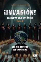 INVASIÓN LA NUEVA ERA SATÁNICA: Los mil rostros del Satanismo (Spanish Edition) cover image