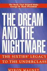 The Dream & the Nightmare: The Sixties Legacy to the Underclass cover image