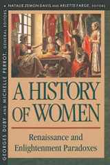 Renaissance and the Enlightenment Paradoxes (Volume III) (History of Women in the West) cover image