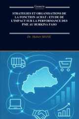 Strategies Et Organisations de la Fonction Achat ETUDE DE L'IMPACT SUR LA PERFORMANCE DES PME AU BURKINA FASO: Fonction Achat et Performance des PME au Burkina Faso cover image