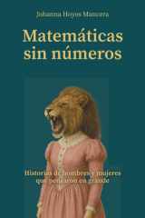 Matemáticas sin números - Historias de hombres y mujeres que pensaron en grande cover image