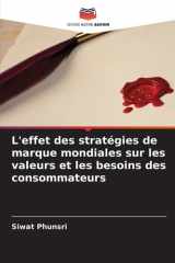 L'effet des stratégies de marque mondiales sur les valeurs et les besoins des consommateurs cover image