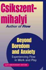 Beyond Boredom and Anxiety: Experiencing Flow in Work and Play cover image