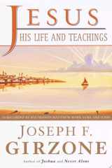 Jesus, His Life and Teachings As Told to Matthew, Mark, Luke, and John cover image