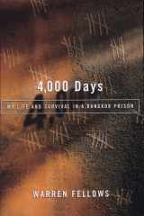 4,000 Days My Life and Survival in a Bangkok Prison cover image
