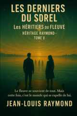 Les derniers de Sorel: Les héritiers du Fleuve cover image