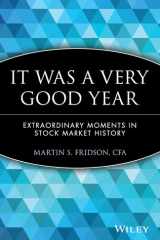 It Was a Very Good Year Extraordinary Moments in Stock Market History cover image