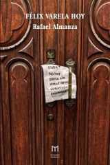 Félix Varela hoy (Spanish Edition) cover image