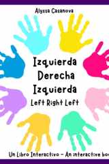Izquierda Derecha Izquierda- Left Right Left - Un Libro Interactivo- An Interactive Book cover image