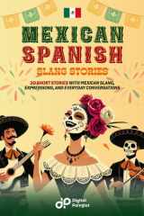 Mexican Spanish Slang Short Stories - 20 Short Stories to Master Mexican Spanish Slang, Expressions, and Everyday Vocabulary cover image
