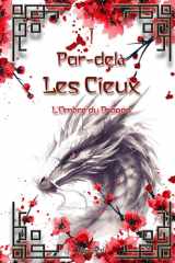 Par-delà les Cieux: Tome 1 : L'Ombre du Dragon cover image