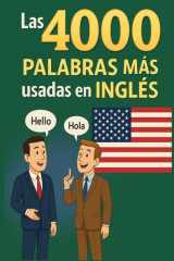 Las 4000 Palabras Mas Usadas En Ingles - Su pronunciacion y significado cover image