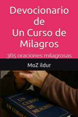 Devocionario de Un Curso de Milagros - 365 oraciones milagrosas cover image