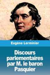 Discours parlementaires par M. le baron Pasquier (French Edition) cover image