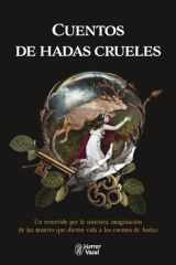 Cuentos de hadas crueles: Un recorrido por la siniestra imaginación de las mujeres que dieron vida a los cuentos de hadas cover image