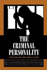 The Criminal Personality The Drug User, Volume III cover image