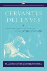 Cervantes Del Envés Personajes en Busca de Su Autor en Las Novelas Ejemplares cover image