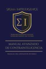 Manual Avanzado de Contrainteligencia: Manual del operador invisible (SIGMA INTELLIGENCE) (Spanish Edition) cover image
