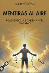 Mentiras al Aire.: Rompiendo Las Cadenas Del Engaño. (Spanish Edition) cover image