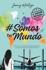 #SomosdelMundo: Un viaje al alma de quienes migran y de quienes buscan pertenecer (Spanish Edition) cover image