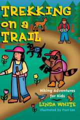 Trekking on a Trail Hiking Adventures for Kids cover image