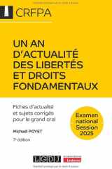 Un an d'actualité des libertés et droits fondamentaux - CRFPA - Examen national Session 2025: Fiches d'actualité et sujets corrigés pour le grand oral (2025) cover image