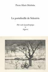 Le portefeuille de Selenivis: Pêle-mêle lycanthropique et bigarré (French Edition) cover image