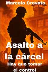 Asalto a la cárcel - Hay que tomar el control cover image