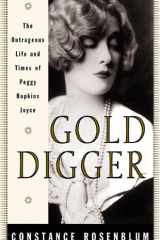 Gold Digger The Outrageous Life and Times of Peggy Hopkins Joyce cover image
