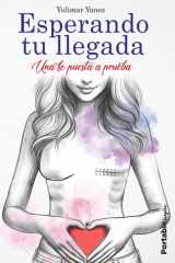 Esperando Tu Llegada Una fe puesta a prueba cover image