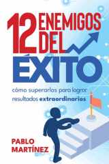 12 Enemigos del Éxito - Cómo Superarlos para Lograr Resultados Extraordinarios cover image