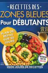 RECETTES DES ZONES BLEUES POUR DÉBUTANTS – ÉDITION 2025–2026: 70 recettes saines et faciles pour la longévité, la vitalité et une vie équilibrée inspirées du régime méditerranéen cover image