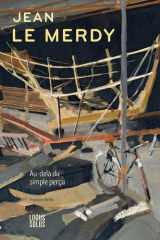 Jean Le Merdy - Au-delà du simple perçu cover image