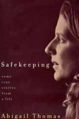 Safekeeping: Some True Stories From a Life cover image