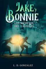 Jake y Bonnie - Los Secretos del Castillo cover image
