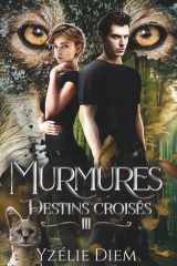 Murmures: 3 - Destins croisés cover image