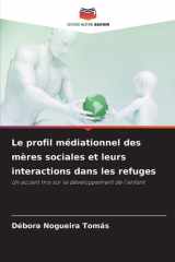 Le profil médiationnel des mères sociales et leurs interactions dans les refuges cover image