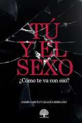 TÚ Y EL SEXO: ¿Cómo te va con eso? (Spanish Edition) cover image