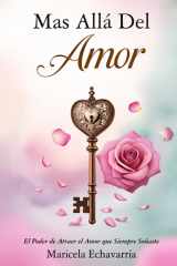 Mas Alla Del Amor - El Poder de Atraer el Amor que Siempre Soñaste cover image