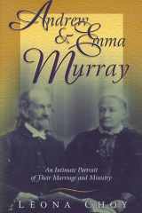 Andrew and Emma Murray Intimate Portrait of Their Marriage and Ministry cover image