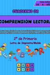 Cuaderno de Comprensión Lectora: Libro de comprensión lectora para niños de Segundo de Primaria (7 a 8 años). Con letra escolar de imprenta/molde. ... y lecturas comprensivas. (Spanish Edition) cover image